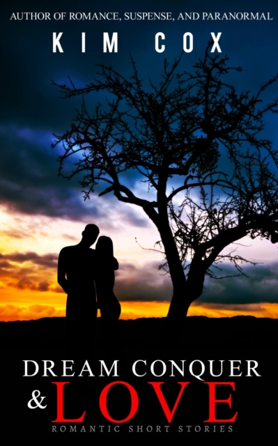 Dream, Conquer, and Love
