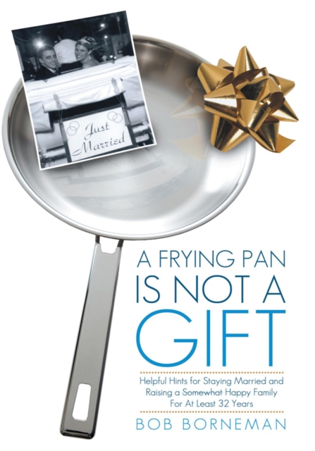 Frying Pan Is Not a Gift