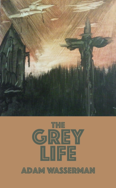 Grey Life