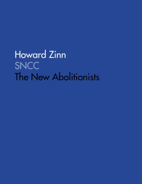 SNCC: The New Abolitionists