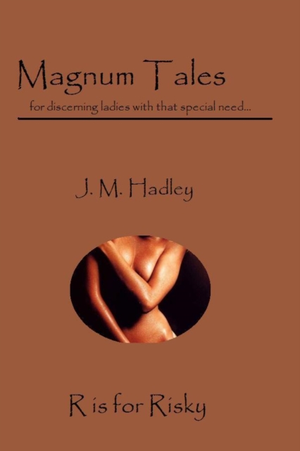Magnum Tales ~ R is for Risky