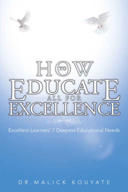 How to Educate All  for Excellence