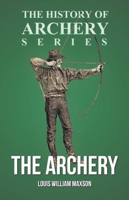 Archery (History of Archery Series)