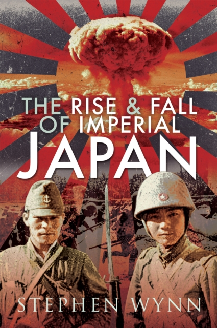 Rise & Fall of Imperial Japan
