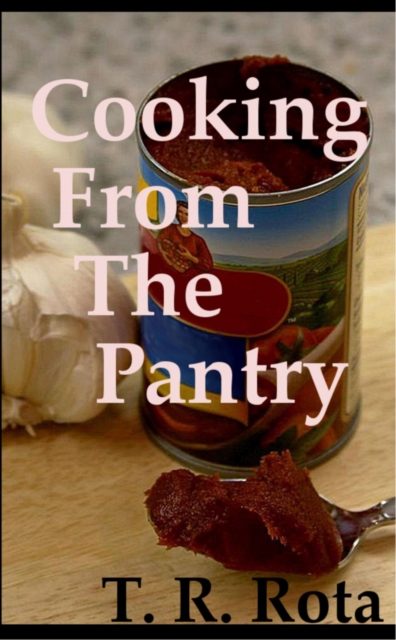 Cooking From The Pantry