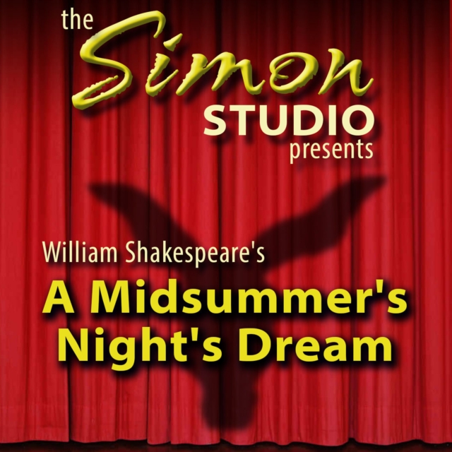 Simon Studio Presents: A Midsummer Night's Dream