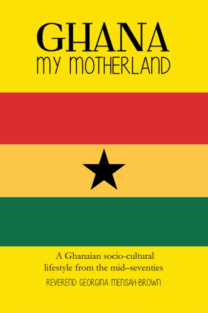 Ghana My Motherland