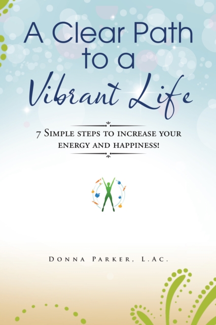Clear Path to a Vibrant Life