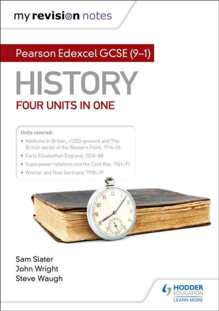 My Revision Notes: Pearson Edexcel GCSE (9 1) History: Four units in one