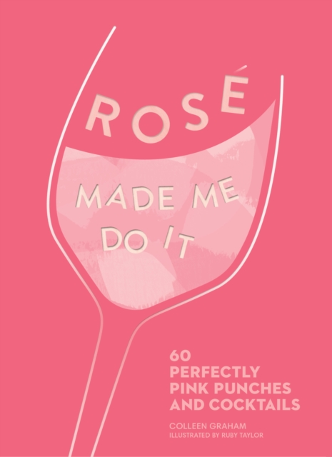 Rose Made Me Do It