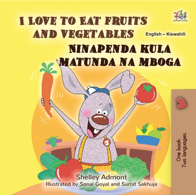 I Love to Eat Fruits and VegetablesNinapenda kula matunda na mboga