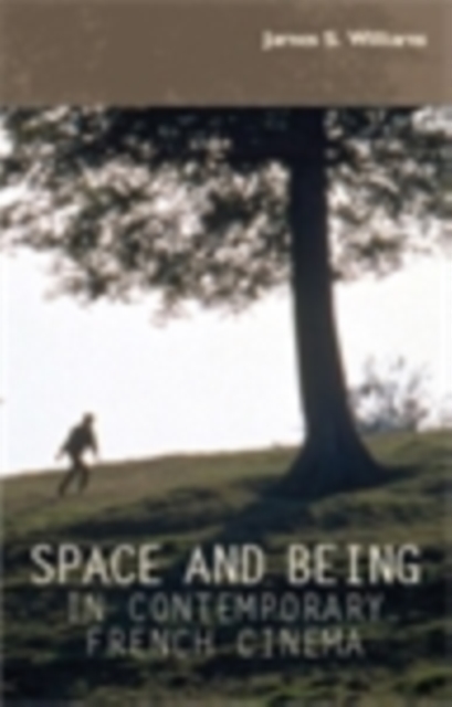 Space and being in contemporary French cinema