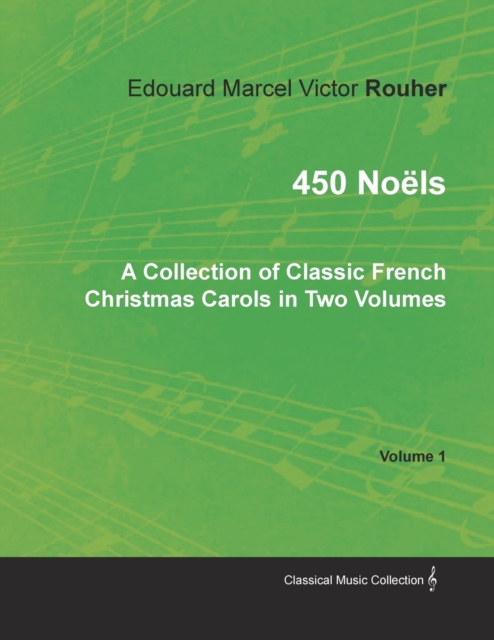 450 NoA ls - A Collection of Classic French Christmas Carols in Two Volumes - Volume 1