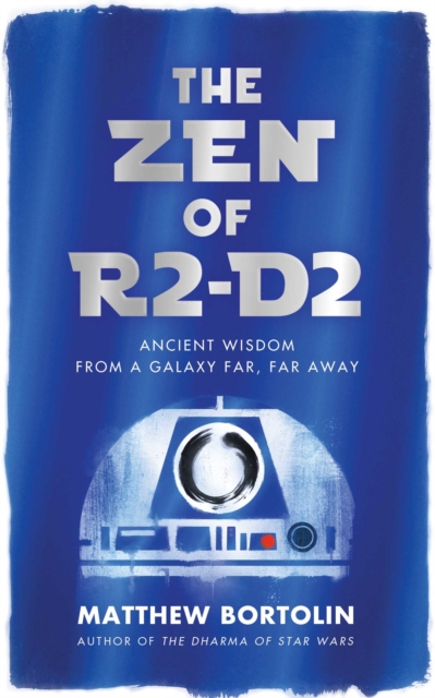 Zen of R2-D2