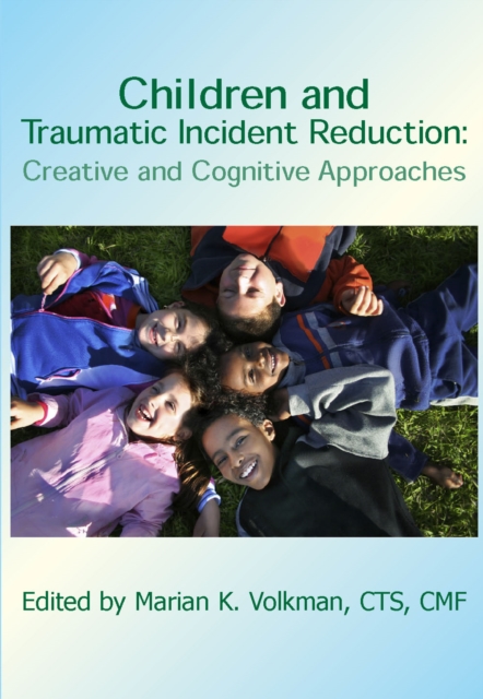 Children and Traumatic Incident Reduction