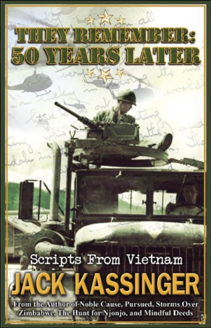 They Remember: 50 Years Later: Scripts from Vietnam