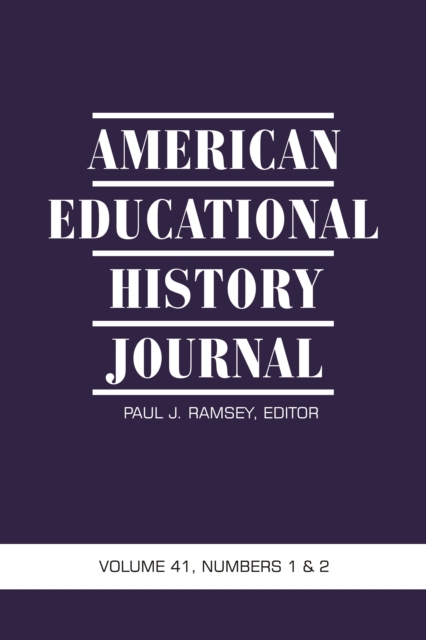 American Educational History Journal Vol 41 Issue 1 & 2