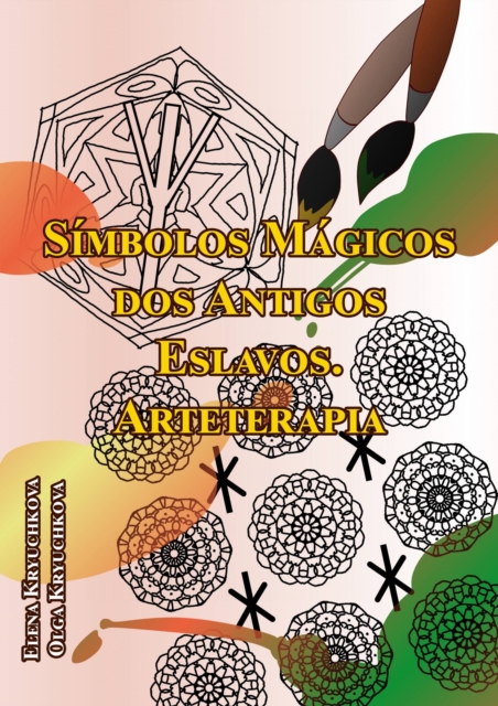 Símbolos Mágicos dos Antigos Eslavos. Arteterapia