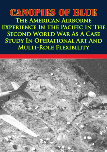 Leaping The Atlantic Wall - Army Air Forces Campaigns In Western Europe, 1942-1945 [Illustrated Edition]