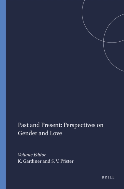 Past and Present: Perspectives on Gender and Love