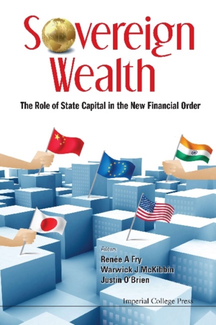 Sovereign Wealth: The Role Of State Capital In The New Financial Order