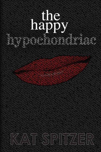 Happy Hypochondriac