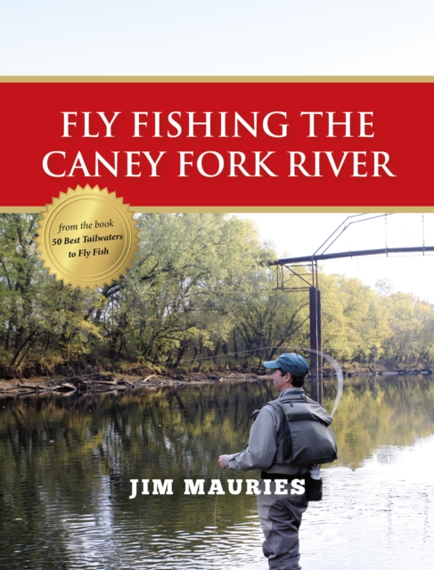 Fly Fishing the Caney Fork River