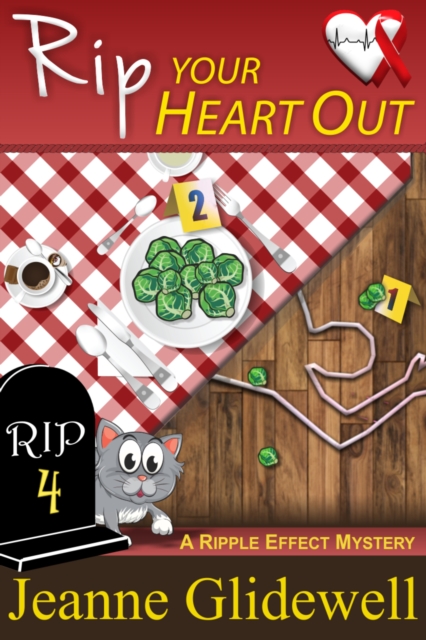 Rip Your Heart Out (A Ripple Effect Cozy Mystery, Book 4)