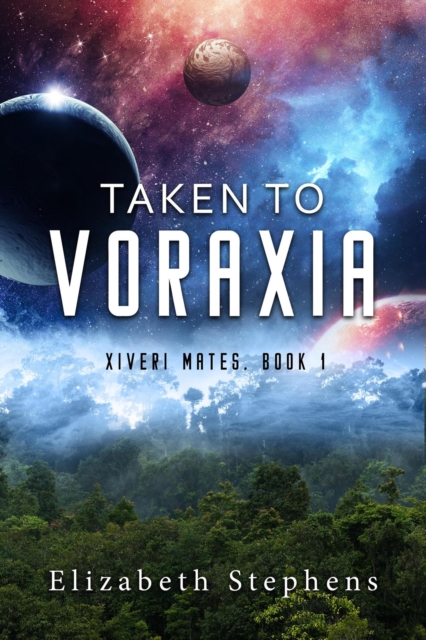 Taken to Voraxia: an Alien Monster Romance