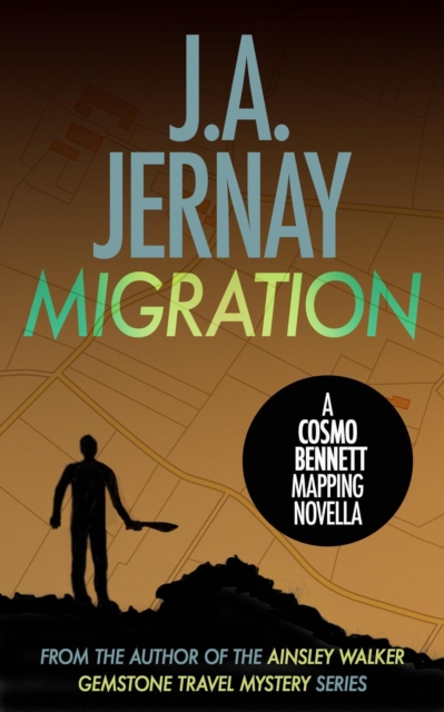 Migration (A Cosmo Bennett Mapping Novella)