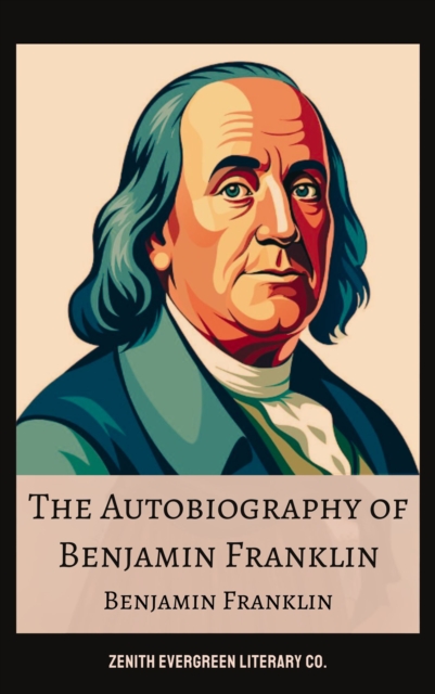 Autobiography of Benjamin Franklin