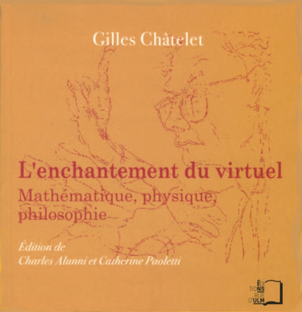 L'Enchantement du virtuel - Mathématique, physique, philosophie