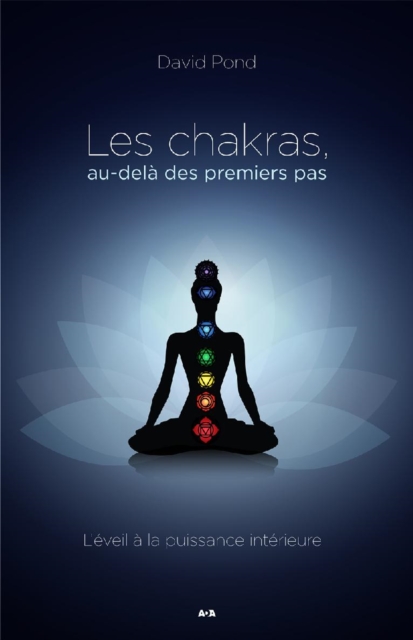 Les chakras au-delà des premiers pas