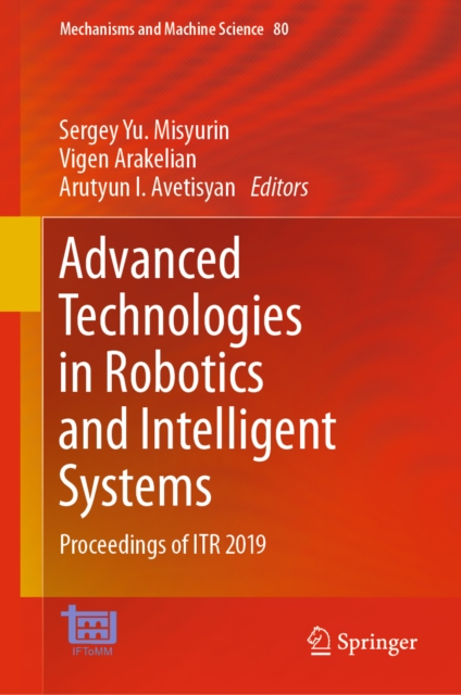 Advanced Technologies in Robotics and Intelligent Systems