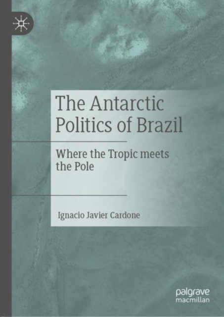 Antarctic Politics of Brazil