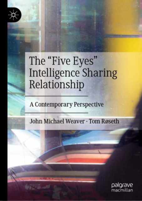 "e;Five Eyes"e; Intelligence Sharing Relationship
