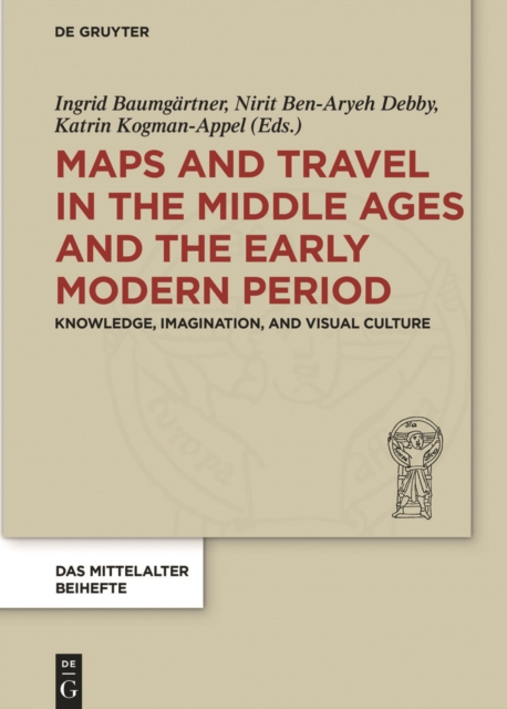 Maps and Travel in the Middle Ages and the Early Modern Period