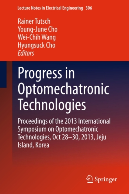 Progress in Optomechatronic Technologies