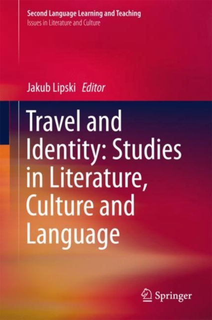 Travel and Identity: Studies in Literature, Culture and Language
