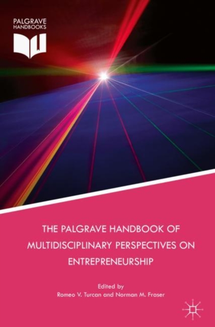 Palgrave Handbook of Multidisciplinary Perspectives on Entrepreneurship