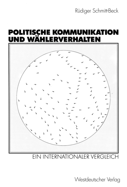 Politische Kommunikation und Wählerverhalten