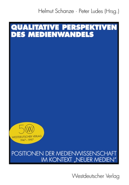 Qualitative Perspektiven des Medienwandels