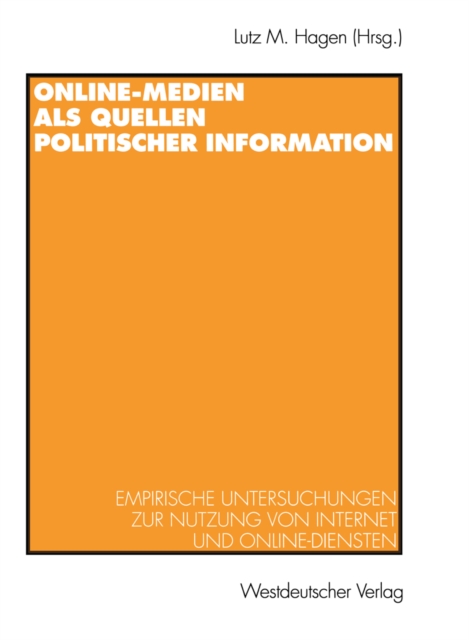 Online-Medien als Quellen politischer Information