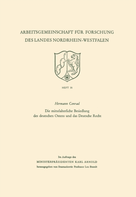 Die mittelalterliche Besiedlung des deutschen Ostens und das Deutsche Recht