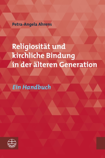 Religiosität und kirchliche Bindung in der älteren Generation