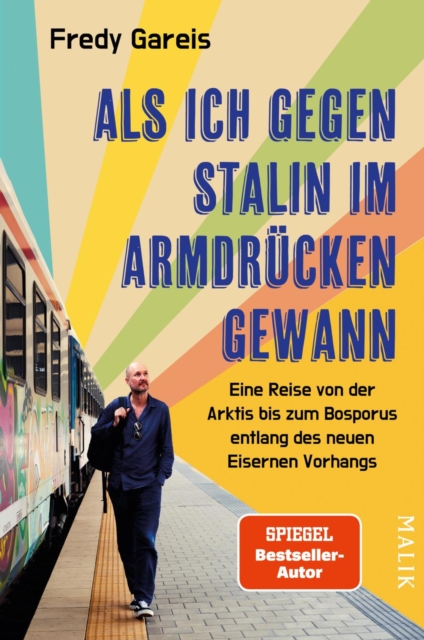 Als ich gegen Stalin im Armdrucken gewann