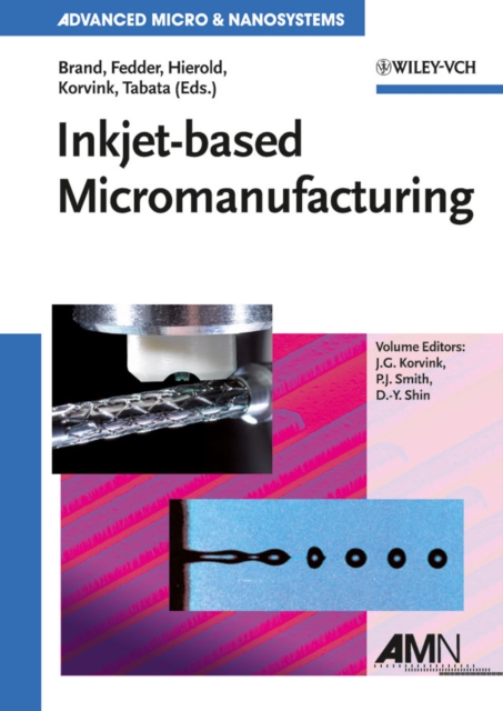 Inkjet-based Micromanufacturing