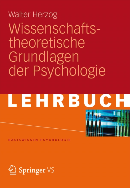 Wissenschaftstheoretische Grundlagen der Psychologie