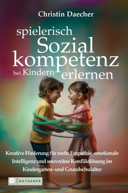 spielerisch Sozialkompetenz bei Kindern erlernen