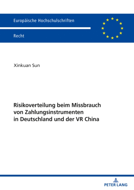 Risikoverteilung beim Missbrauch von Zahlungsinstrumenten in Deutschland und der VR China